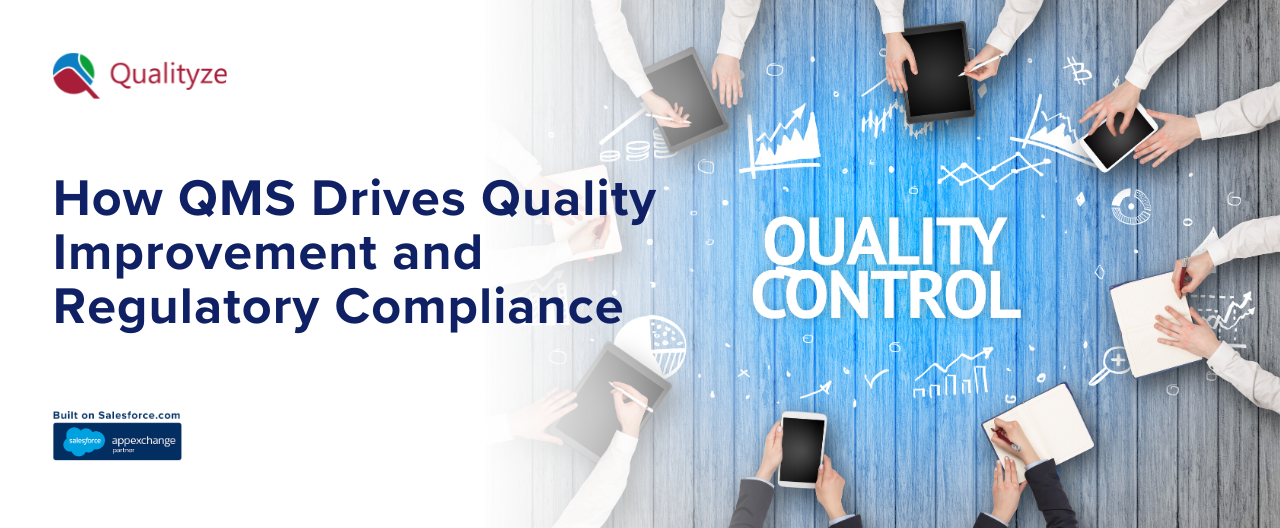 How QMS Drives Quality Improvement and Regulatory Compliance 